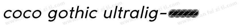 coco gothic ultralig字体转换